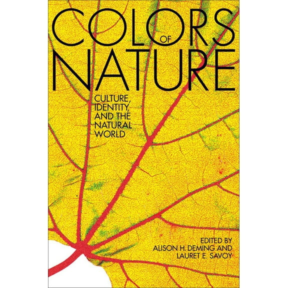 The Colors of Nature: Culture, Identity, and the Natural World, (Paperback)