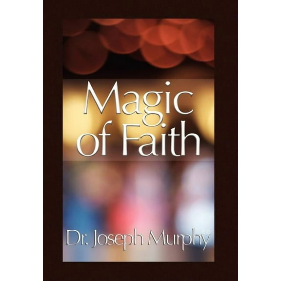 Magic of Faith (Hardcover)
