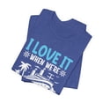 thumbnail image 2 of Unisex I Love It When We're Cruising Together Cotton Shirt, 2 of 12