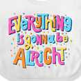 thumbnail image 4 of Inktastic Everything is Gonna be Alright Inspirational Quote Boys or Girls Baby Bib, 4 of 4