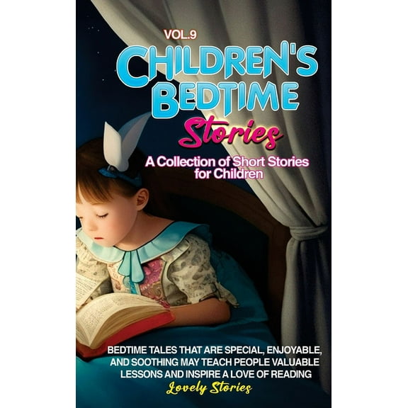 Vol 9 Children's Bedtime Stories: A collection of short stories for children, (Hardcover)