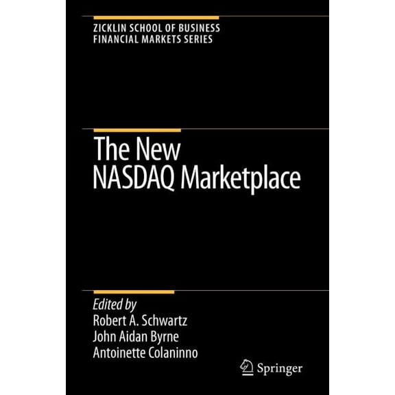 Zicklin School of Business Financial Mar The New NASDAQ Marketplace, (Paperback)
