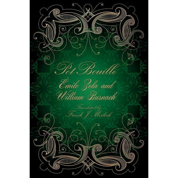 Pot Bouille: A Play in Five Acts, (Paperback)