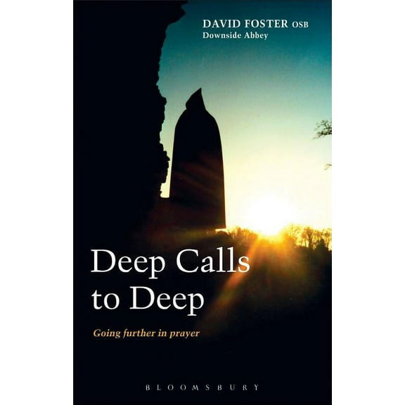 Deep Calls to Deep: Going Further in Prayer, (Paperback)
