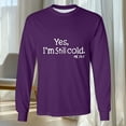thumbnail image 6 of Feancey Yes I'm Still Cold Long Sleeve Shirts for Men Big and Tall Fashion Letter Print T-Shirts Regular Fit Casual Crewneck Graphic Tees Holiday Party Shirt Purple S, 6 of 6
