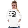 thumbnail image 4 of Im Not a Morning Person Slacker Plus Size Long Sleeve Graphic Tee Shirt Brisco Brands 2X, 4 of 5