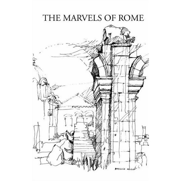 The Marvels of Rome (Paperback)