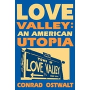 Love Valley: An American Utopia, Used [Paperback]