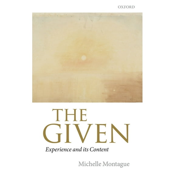 The Given: Experience and Its Content, (Hardcover)