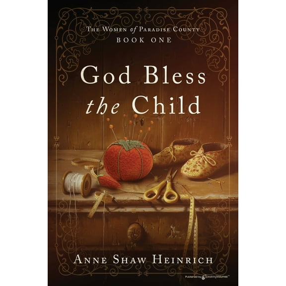 The Women of Paradise County God Bless the Child, Book 1, (Paperback)