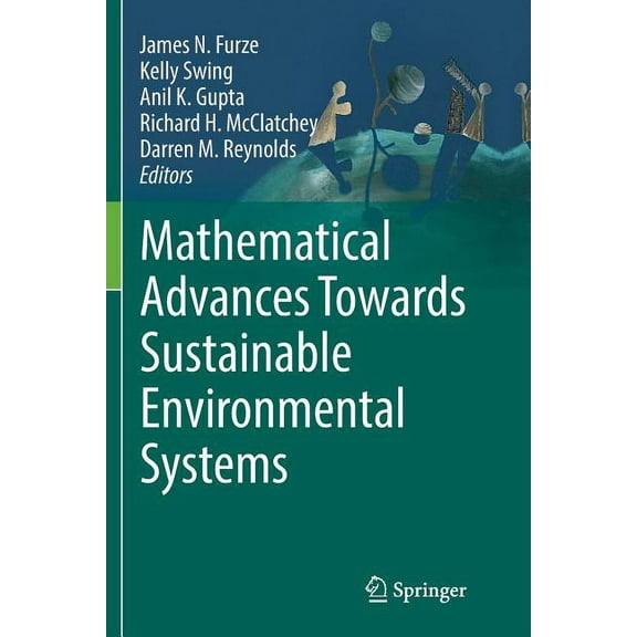 Mathematical Advances Towards Sustainable Environmental Systems, (Paperback)