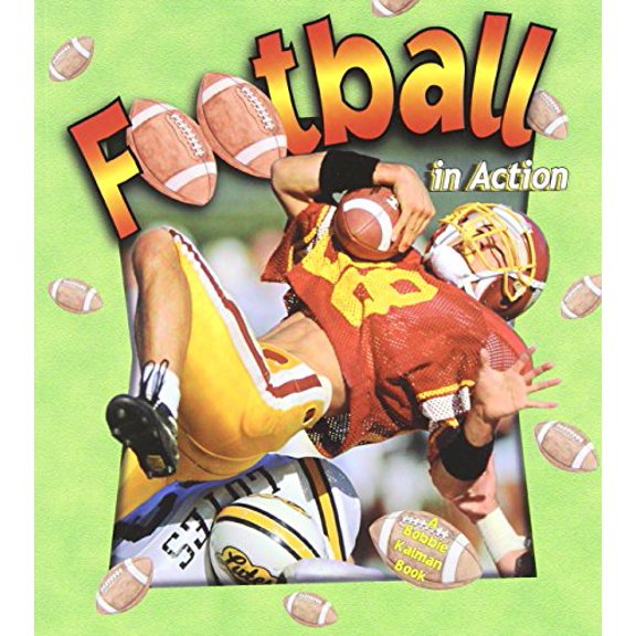 Pre-Owned Football in Action (Paperback) 0778701786 9780778701781