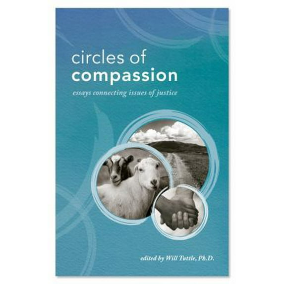 Pre-Owned Circles of Compassion: Essays Connecting Issues of Justice (Paperback) 1940184061 9781940184067
