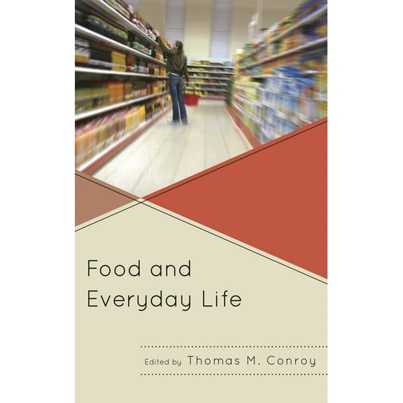 Food and Everyday Life, (Hardcover)