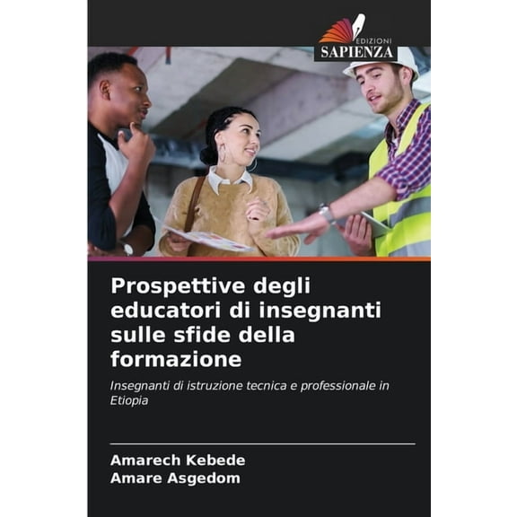 Prospettive degli educatori di insegnanti sulle sfide della formazione, (Paperback)