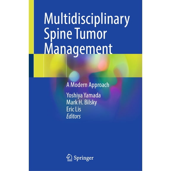 Multidisciplinary Spine Tumor Management: A Modern Approach, (Hardcover)