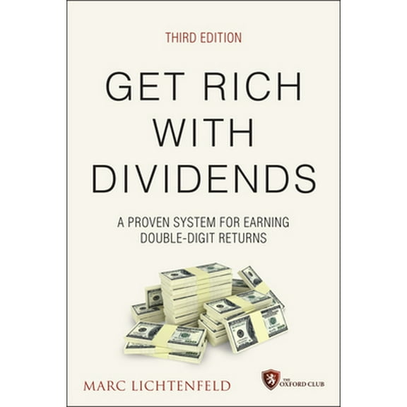 Pre-Owned Get Rich with Dividends: A Proven System for Earning Double-Digit Returns (Hardcover) 1119985552 9781119985556