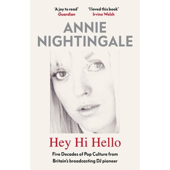 Pre-Owned Hey Hi Hello: Five Decades of Pop Culture from Britain's First Female DJ (Paperback) 1474616690 9781474616690