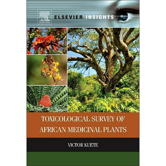 Toxicological Survey of African Medicinal Plants, (Hardcover)
