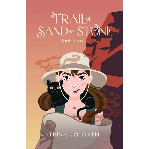 Beyond the Gate Trail of Sand and Stone: Book Two, Book 2, (Paperback)