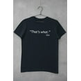 thumbnail image 5 of Old Glory Mens That's What She Said Short Sleeve Graphic T Shirt, 5 of 6