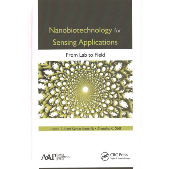 Pre-Owned Nanobiotechnology for Sensing Applications: From Lab to Field (Hardcover)