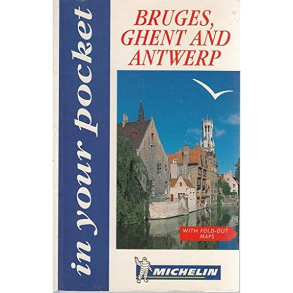 Pre-Owned Michelin In Your Pocket Bruges, Ghent and Antwerp (Paperback) 2066528013 9782066528018