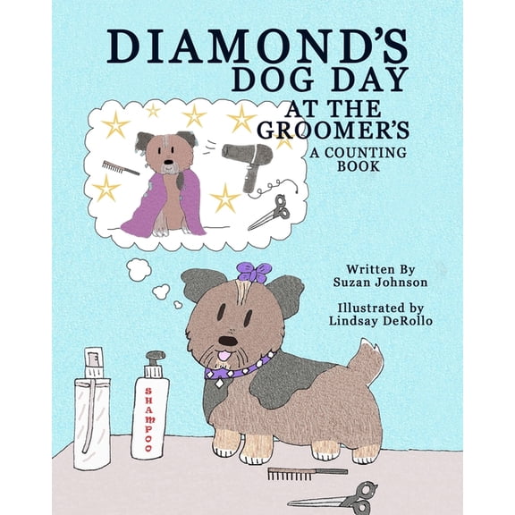 Diamond's Dog Day at the Groomer's: A Counting Book (Paperback) by Suzan Johnson
