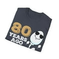 thumbnail image 4 of Gag Present 80 Years Ago I Was The Fastest Novelty Graphic Unisex T-Shirt, 4 of 4