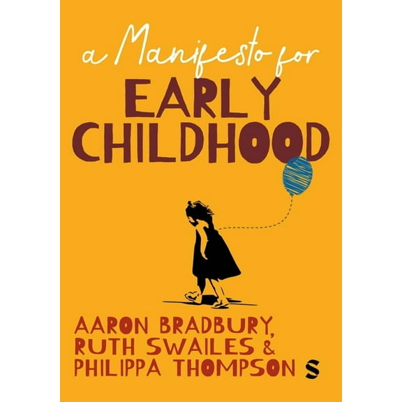 A Manifesto for Early Childhood, (Hardcover)