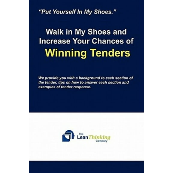 Walk in My Shoes and Increase Your Chances of Winning Tenders (Paperback)