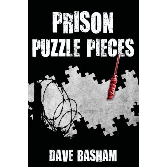 Prison Puzzle Pieces: The realities, experiences and insights of a corrections officer doing his time in Historic Stillwater Prison