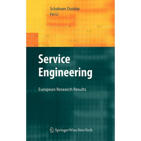 Service Engineering: European Research Results, (Hardcover)
