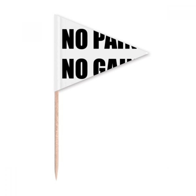 No Pain No Gain Quote Black Encourage Positive Toothpick Triangle Cupcake Toppers Flag