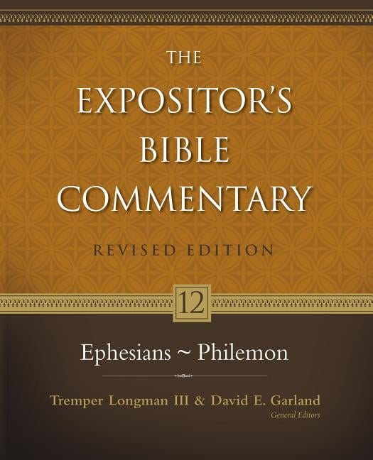 Expositor's Bible Commentary (Revised): Ephesians - Philemon (Series ...