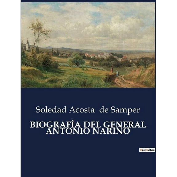BiografÃ­a del General Antonio NariÃ±o, (Paperback)