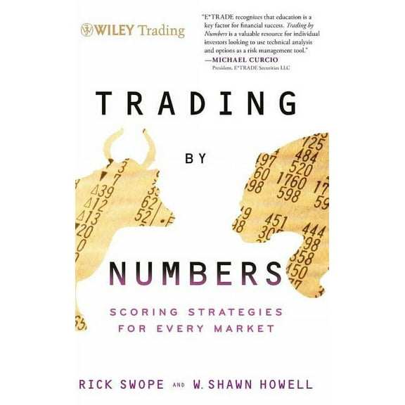 Wiley Trading: Trading by Numbers: Scoring Strategies for Every Market (Hardcover)