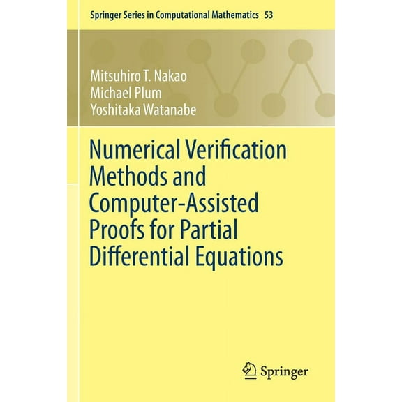 Springer Computational Mathematics Numerical Verification Methods and Computer-Assisted Proofs for Partial Differential Equations, Book 53, (Paperback)