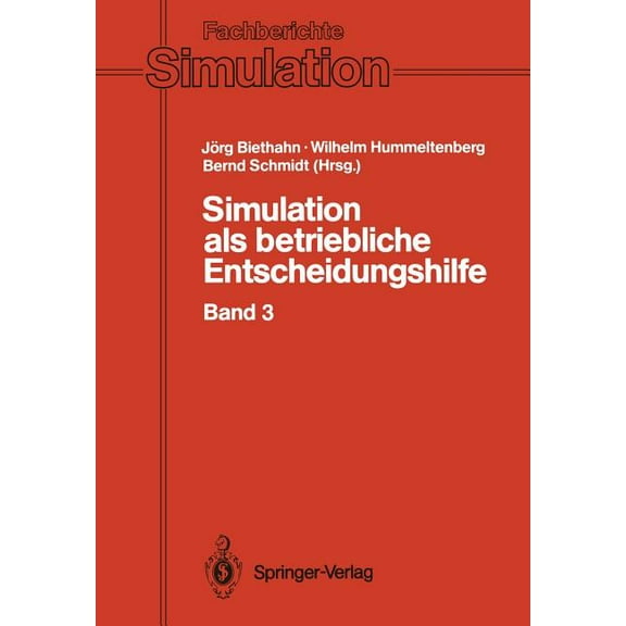 Fachberichte Simulation Simulation ALS Betriebliche Entscheidungshilfe: Band 3, Book 17, (Paperback)