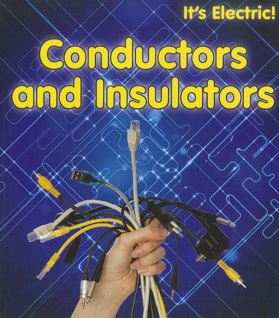It's Electric! Conductors and Insulators (Paperback)
