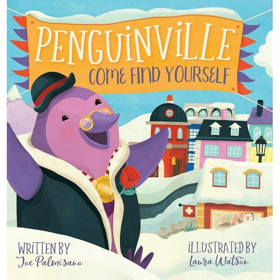 Penguinville: Come Find Yourself, (Hardcover)