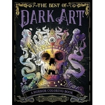 Dark Art Coloring The Best of Dark Art: A Horror Coloring Book, (Paperback)