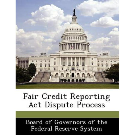 Fair Credit Reporting ACT Dispute Process (Best Credit Card For Fair Score)