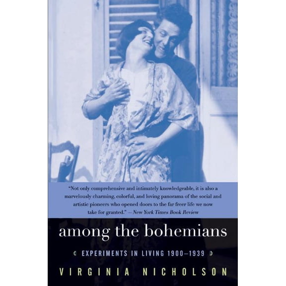 Among the Bohemians: Experiments in Living 1900-1939, (Paperback)