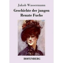 Geschichte der jungen Renate Fuchs (Paperback)
