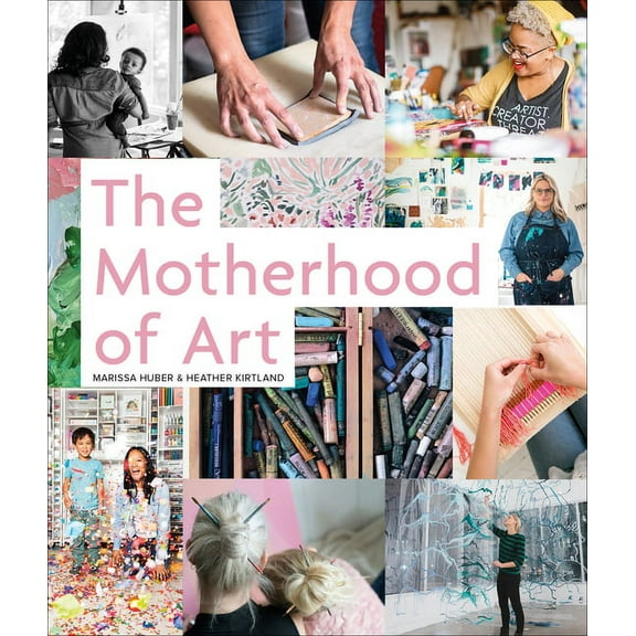 The Motherhood of Art, (Hardcover)