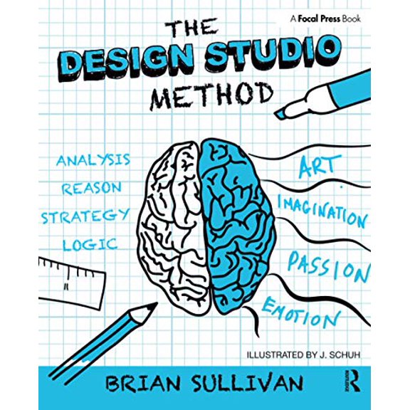Pre-Owned The Design Studio Method: Creative Problem Solving with UX Sketching, 9781138022560, 113802256X, Paperback, 1 edition