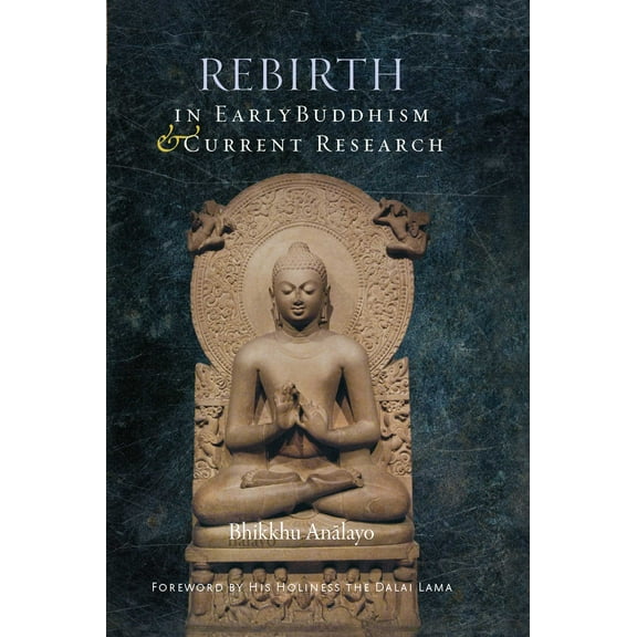 Rebirth in Early Buddhism and Current Research (Hardcover)