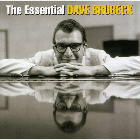 Essential Dave Brubeck (Best Dave Brubeck Quartet Albums)
