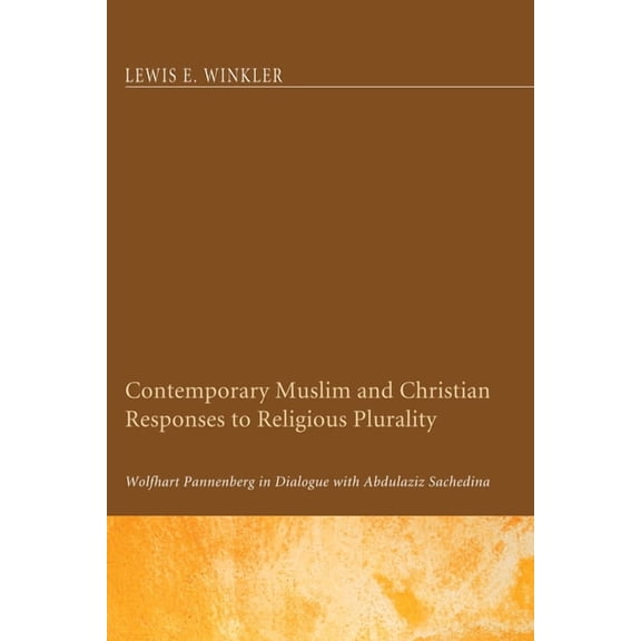 Contemporary Muslim and Christian Responses to Religious Plurality (Paperback)